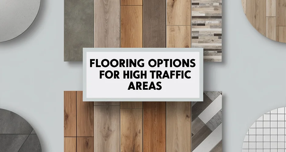 Best Flooring Options for High-Traffic Areas