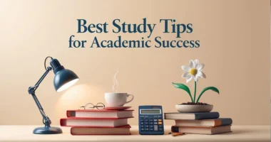 Best Study Tips for Academic Success