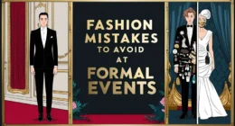 Fashion Mistakes to Avoid at Formal Events