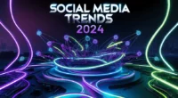 Social Media Trends to Watch in 2024