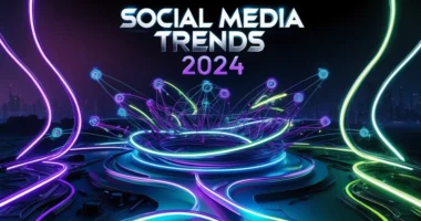 Social Media Trends to Watch in 2024