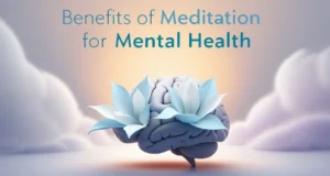 The Benefits of Meditation for Mental Health