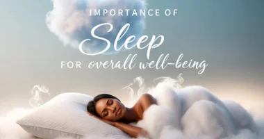 The Importance of Sleep for Overall Well-Being