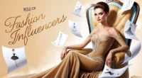 The Role of Fashion Influencers in the Industry